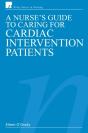 Nurse'S Guide To Caring For Cardiac Intervention Patients - Preview