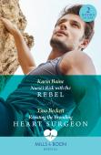 Nurse'S Risk With The Rebel / Resisting The Brooding Heart Surgeon Â€“ 2 Books In 1