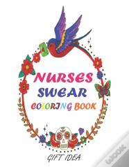 Nurses Swear Coloring Book-Gift Idea