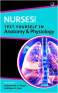 Nurses! Test Yourself In Anatomy And Physiology 2e