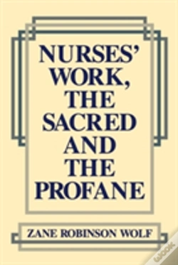 Capa do artigo Nurses' Work, The Sacred And The Profane