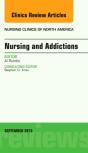 Nursing And Addictions, An Issue Of Nursing Clinics - Preview