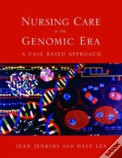 Capa do artigo Nursing Care In The Genomic Era: A Case Based Approach