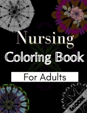 Nursing Coloring Book For Adults
