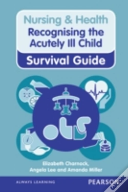 Capa do artigo Nursing & Health Survival Guide: Recognising The Acutely Ill Child: Early Recognition