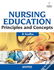 Nursing Education: Principles And Concepts