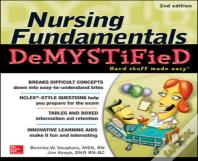 Nursing Fundamentals Demystified, Second Edition