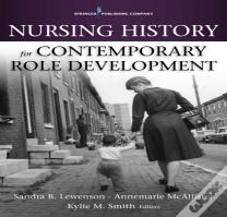 Nursing History For Contemporary Role Development