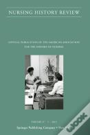 Nursing History Review, Volume 27
