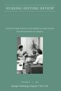 Nursing History Review, Volume 27 - Preview