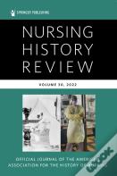 Nursing History Review, Volume 30