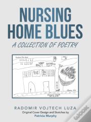 Nursing Home Blues