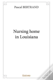 Nursing Home In Louisiana