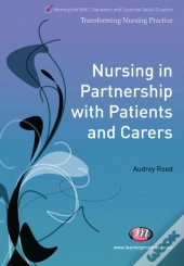 Nursing In Partnership With Patients And Carers