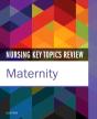 Nursing Key Topics Review: Maternity - Preview