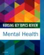 Nursing Key Topics Review: Mental Health - Preview