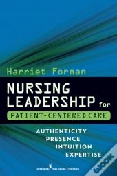 Nursing Leadership For Patient-Centered Care
