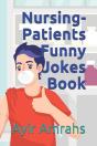 Nursing-Patients Funny Jokes Book - Preview