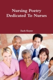 Nursing Poetry Dedicated To Nurses