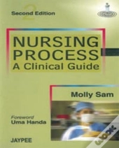 Nursing Process-A Clinical Guide