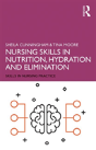 Nursing Skills In Nutrition, Hydration And Elimination - Preview
