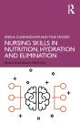 Nursing Skills In Nutrition, Hydration And Elimination - Preview