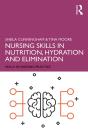 Nursing Skills In Nutrition, Hydration And Elimination - Preview