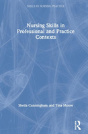 Nursing Skills In Professional And Practice Contexts - Preview