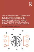 Nursing Skills In Professional And Practice Contexts