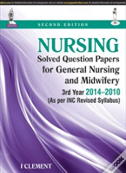 Capa do artigo Nursing Solved Question Papers For General Nursing And Midwifery-3rd Year (2014-2010)