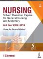 Nursing Solved Question Papers For General Nursing And Midwifery - Preview