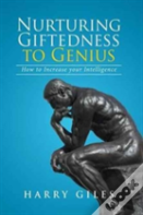 Nurturing Giftedness To Genius