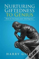 Nurturing Giftedness To Genius