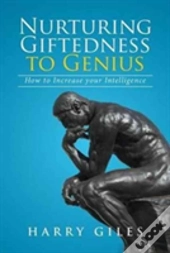 Nurturing Giftedness To Genius