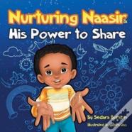 Nurturing Naasir And His Power To Share