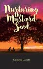 Nurturing The Mustard Seed - Preview
