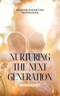 Nurturing The Next Generation - Preview