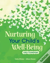 Nurturing Your Child'S Well-Being