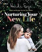 Nurturing Your New Life