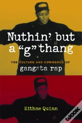 Nuthin' But A &Quote;G&Quote; Thang