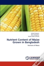Nutrient Content Of Maize Grown In Bangladesh