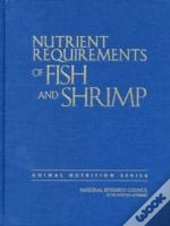 Nutrient Requirements Of Fish And Shrimp