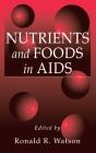 Nutrients And Foods In Aids - Preview