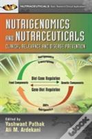 Nutrigenomics And Nutraceuticals