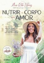 Nutrir o Corpo com Amor