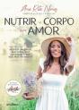Nutrir o Corpo com Amor - Preview