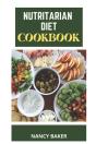 Nutritarian Diet Cookbook - Preview