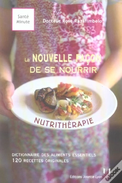 Capa do artigo Nutritherapie : La Nouvelle Facon De Se Nourrir