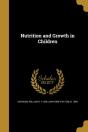 Nutrition And Growth In Children - Preview