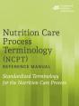 Nutrition Care Process Terminology (Ncpt) Reference Manual - Preview